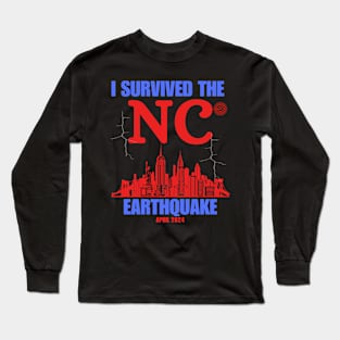 I Survived The NYC Earthquake Long Sleeve T-Shirt